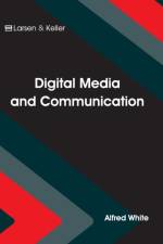 Digital Media and Communication