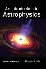 Introduction to Astrophysics