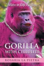Gorilla With Cellulite af Rosaria La Pietra