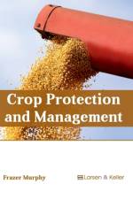 Crop Protection and Management