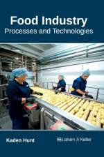 Food Industry: Processes and Technologies