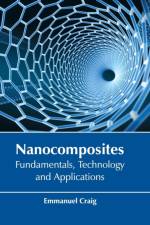 Nanocomposites: Fundamentals, Technology and Applications