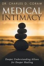 Medical Intimacy af Dr Charles D Coram