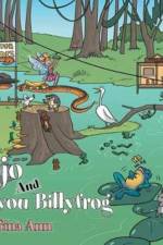 Jojo and Bayou Billyfrog