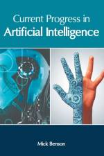 Current Progress in Artificial Intelligence