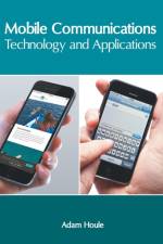Mobile Communications: Technology and Applications