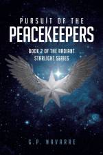 Pursuit of the Peacekeepers af G P Navarre