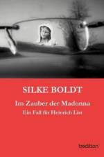 Im Zauber der Madonna af Silke Boldt