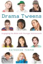 Drama Tweens af Katherine Turpin