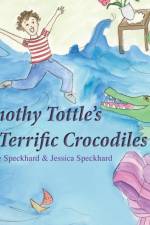 Timothy Tottle's Terrific Crocodiles af Anne Speckhard