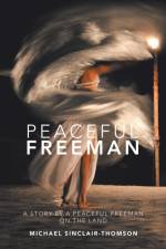 Peaceful Freeman af Michael Sinclair-Thomson