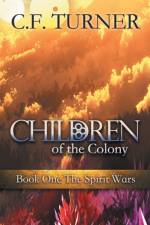 Children of the Colony af C F Turner