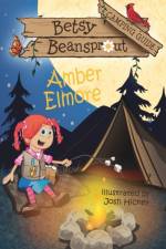 Betsy Beansprout Camping Guide af Amber Elmore