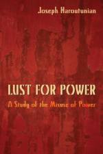 Lust for Power af Joseph Haroutunian