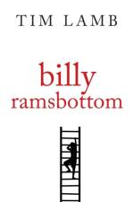 Billy Ramsbottom af Tim Lamb