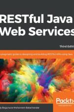 RESTful Java Web Services - Third Edition af Bogunuva Mohanram Balachandar