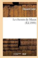 Le Chemin de Mazas af Edouard Cadol