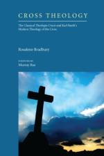 Cross Theology af Rosalene Bradbury