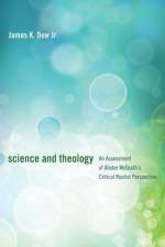 Science and Theology af James K Jr Dew
