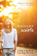 Ordinary Saints af Stuart C Devenish
