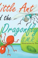 Little Ant and the Dragonfly af S M R Saia