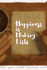 Happiness Is Making Lists