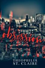 Obsession af Theophilia St Claire