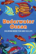 Underwater Ocean Coloring Book Fish and Sea Life af Young Scholar