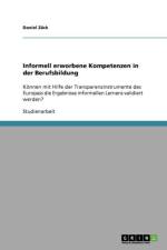 Informell erworbene Kompetenzen in der Berufsbildung af Daniel Zäck