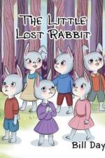 Little Lost Rabbit af Bill Day