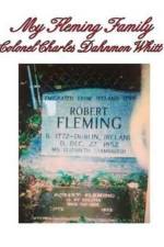 My Fleming Family af Colonel Charles Dahnmon Whitt