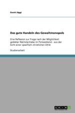 gute Handeln des Gewaltmonopols af David Jaggi