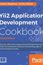 Yii2 Application Development Cookbook - Third Edition af Dmitry Eliseev