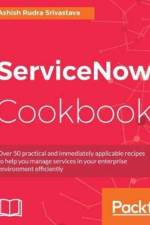 ServiceNow Cookbook af Ashish Rudra Srivastava