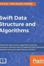Swift Data Structure and Algorithms af Erik Azar