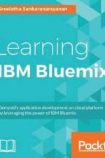 Learning IBM Bluemix af Sreelatha Sankaranarayanan