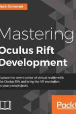 Mastering Oculus Rift Development af Jack Donovan
