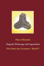 Magische Werkzeuge und Gegenstande af Harry Eilenstein