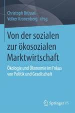 Von Der Sozialen Zur OEkosozialen Marktwirtschaft