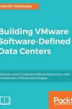 Building VMware Software-Defined Data Centers af Valentin Hamburger
