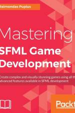 Mastering SFML Game Development af Raimondas Pupius
