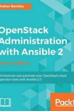 OpenStack Administration with Ansible 2 - af Walter Bentley