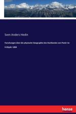 Forschungen uber die physische Geographie des Hochlandes von Pamir im Fruhjahr 1894 af Sven Anders Hedin
