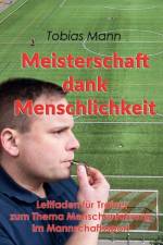 Meisterschaft dank Menschlichkeit af Tobias Mann