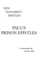 Paul's Prison Epistles af Gareth L (Professor Emeritus (Central Christian College of the Bible) Member of Near East Archeological Society Member of Evangelical Theological Society) Reese