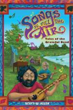 Songs to Fill the Air af Scott W Allen