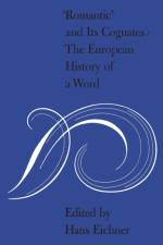 'Romantic' and Its Cognates