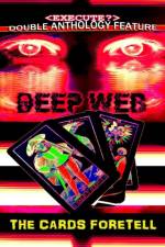 Deep Web / the Cards Foretell af Thirteen O'Clock Press