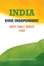 India Ever Independent af Devi Dayal Aggarwal