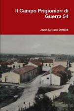Il Campo Prigionieri di Guerra 54 af Janet Kinrade Dethick